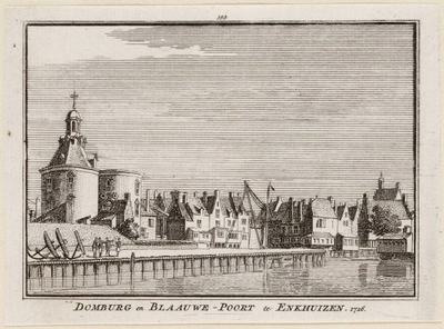 1a142 Domburg en Blaauwe-Poort te Enkhuizen. 1726, 1726